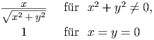 ∘--2x--2-  f�ur  x2 + y2 ←�= 0,
  x + y    1      f�ur  x = y = 0  