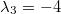 \lambda_3=-4