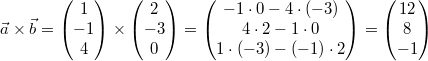 \vec{a} \times \vec{b} = \begin{pmatrix}1\\-1\\4\end{pmatrix} \times \begin{pmatrix}2\\-3\\0\end{pmatrix} = \begin{pmatrix}-1\cdot 0 - 4\cdot\left(-3\right) \\ 4\cdot 2 - 1\cdot 0 \\ 1\cdot \left(-3\right) - \left(-1\right)\cdot 2\end{pmatrix} = \begin{pmatrix}12\\8\\-1\end{pmatrix}