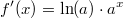 f'(x)=\ln(a)\cdot a^x