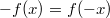 -f(x) =f(-x)