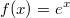 f(x)=e^x