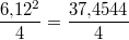 \frac{6{,}12^2}{4}=\frac{37{,}4544}{4}