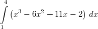 \int\limits_1^4 \left(x^3-6x^2+11x-2\right)\,dx