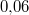 0{,}06