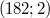 (182; 2)