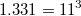 1.331=11^3