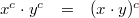 \begin{array}{rcl} x^c \cdot y^c &=& (x \cdot y)^c\end{array}