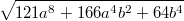 \sqrt{121a^8+166a^4b^2+64b^4}