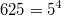 625=5^4