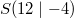 S(12 \mid -4)