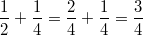 \frac{1}{2}+\frac{1}{4} = \frac{2}{4}+\frac{1}{4} = \frac{3}{4}