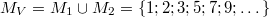 M_V=M_1\cup M_2=\{1;2; 3; 5; 7; 9; \dots \}