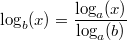 \log_b(x) = \frac{\log_a(x)}{\log_a(b)}