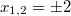 x_{1,2}=\pm 2