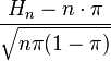  \frac{H_n -n\cdot \pi}{\sqrt{n\pi(1-\pi)} } 