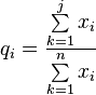 q_i = \frac{ \sum\limits_{k=1}^j x_{i}}{ \sum\limits_{k=1}^n x_{i}}