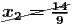                                                                                                                                                                                                          <msub><mrow>x< //mrow><mrow >2</mrow></msub >=/ /<mfrac><mrow >1/4</mrow> 
                                                                                                                                                                                                         /      <mrow >9</mrow></mfrac>   